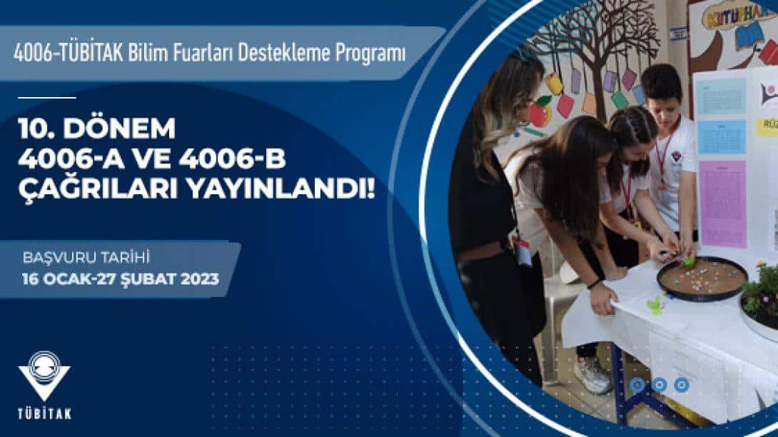 4006-TÜBİTAK BİLİM FUARLARI DESTEKLEME PROGRAMI 10. DÖNEM 4006-A Ve ...